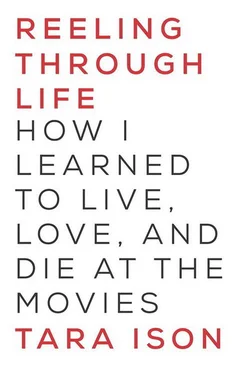 Tara Ison Reeling Through Life: How I Learned to Live, Love and Die at the Movies обложка книги