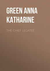 Anna Green - The Chief Legatee