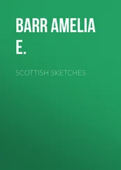 Amelia Barr - Scottish sketches