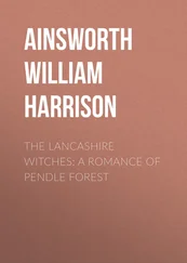 William Ainsworth - The Lancashire Witches - A Romance of Pendle Forest