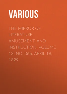Various The Mirror of Literature, Amusement, and Instruction. Volume 13, No. 366, April 18, 1829 обложка книги