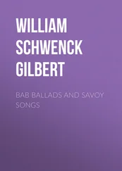 William Schwenck Gilbert - Bab Ballads and Savoy Songs