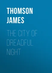 James Thomson - The City of Dreadful Night