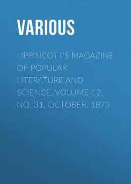 Various Lippincott's Magazine of Popular Literature and Science, Volume 12, No. 31, October, 1873 обложка книги