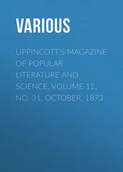 Various - Lippincott's Magazine of Popular Literature and Science, Volume 12, No. 31, October, 1873