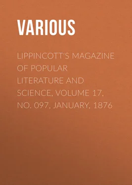 Various Lippincott's Magazine of Popular Literature and Science, Volume 17, No. 097, January, 1876 обложка книги