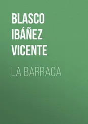 Vicente Blasco Ibáñez - La Barraca