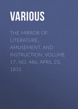 Various The Mirror of Literature, Amusement, and Instruction. Volume 17, No. 486, April 23, 1831 обложка книги