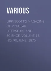 Various - Lippincott's Magazine of Popular Literature and Science, Volume 15, No. 90, June, 1875