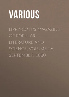 Various Lippincott's Magazine of Popular Literature and Science, Volume 26, September, 1880 обложка книги