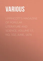 Various - Lippincott's Magazine of Popular Literature and Science, Volume 17, No. 102, June, 1876