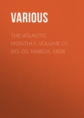 Various - The Atlantic Monthly, Volume 01, No. 05, March, 1858