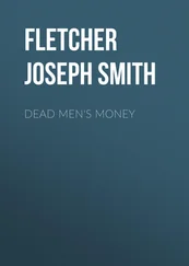 Joseph Fletcher - Dead Men's Money