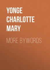 Charlotte Yonge - More Bywords