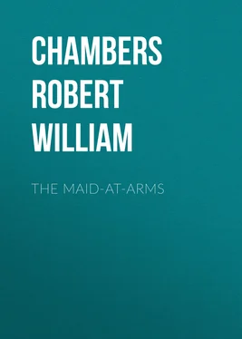 Robert Chambers The Maid-At-Arms обложка книги