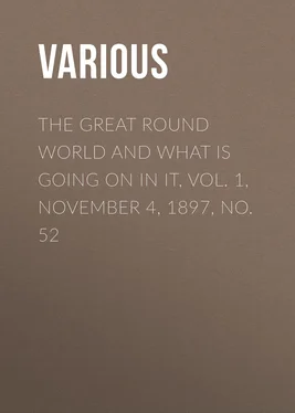 Various The Great Round World And What Is Going On In It, Vol. 1, November 4, 1897, No. 52 обложка книги