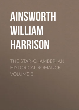 William Ainsworth The Star-Chamber: An Historical Romance, Volume 2 обложка книги