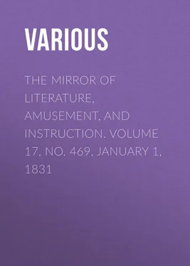 Various The Mirror of Literature, Amusement, and Instruction. Volume 17, No. 469, January 1, 1831 обложка книги