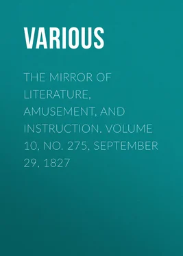 Various The Mirror of Literature, Amusement, and Instruction. Volume 10, No. 275, September 29, 1827 обложка книги