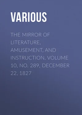 Various The Mirror of Literature, Amusement, and Instruction. Volume 10, No. 289, December 22, 1827 обложка книги