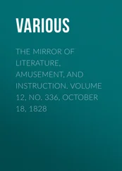 Various - The Mirror of Literature, Amusement, and Instruction. Volume 12, No. 336, October 18, 1828