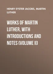 Henry Eyster Jacobs - Works of Martin Luther, with Introductions and Notes (Volume II)