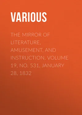 Various The Mirror of Literature, Amusement, and Instruction. Volume 19, No. 531, January 28, 1832 обложка книги