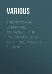 Various - The Mirror of Literature, Amusement, and Instruction. Volume 12, No. 341, November 15, 1828