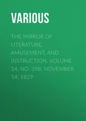 Various - The Mirror of Literature, Amusement, and Instruction. Volume 14, No. 398, November 14, 1829
