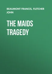 John Fletcher - The Maids Tragedy