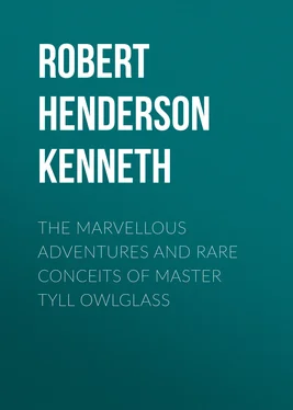Robert Henderson Mackenzie Kenneth The Marvellous Adventures and Rare Conceits of Master Tyll Owlglass обложка книги