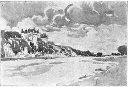 Chapter vi Amboise YOU may go to Amboise either from Blois or from Tours it - фото 11