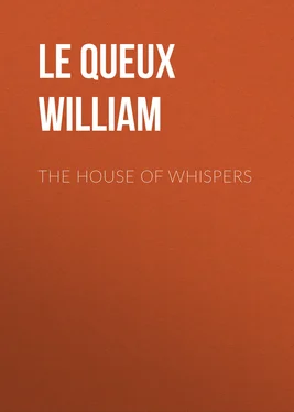 William Le Queux The House of Whispers обложка книги
