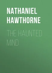 Nathaniel Hawthorne - The Haunted Mind