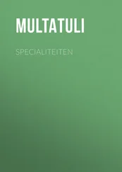 Multatuli - Specialiteiten