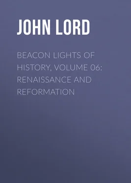 John Lord Beacon Lights of History, Volume 06: Renaissance and Reformation обложка книги