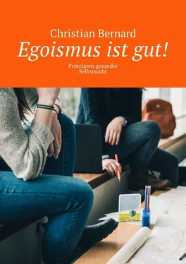 Christian Bernard Egoismus ist gut! Prinzipien gesunder Selbstsucht обложка книги