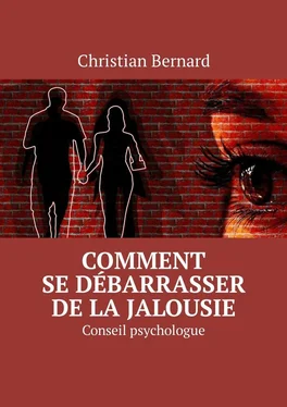 Christian Bernard Comment se débarrasser de la jalousie. Conseil psychologue обложка книги