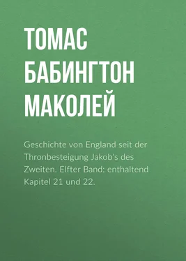 Томас Бабингтон Маколей Geschichte von England seit der Thronbesteigung Jakob's des Zweiten. Elfter Band: enthaltend Kapitel 21 und 22. обложка книги