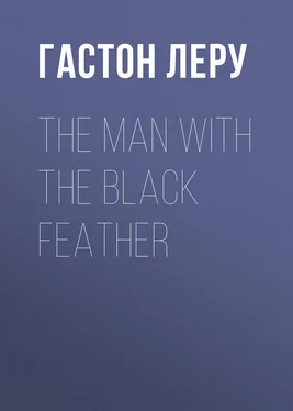 Гастон Леру The Man with the Black Feather