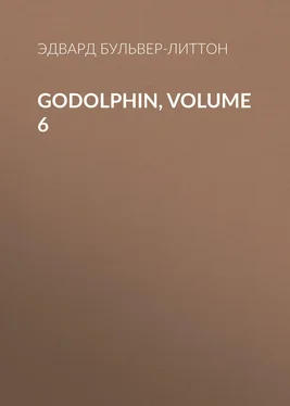 Эдвард Бульвер-Литтон Godolphin, Volume 6