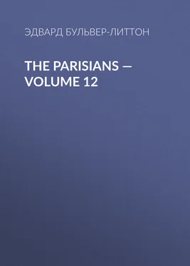 Эдвард Бульвер-Литтон The Parisians — Volume 12