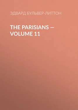 Эдвард Бульвер-Литтон The Parisians — Volume 11