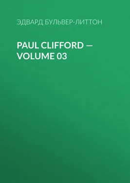 Эдвард Бульвер-Литтон Paul Clifford — Volume 03