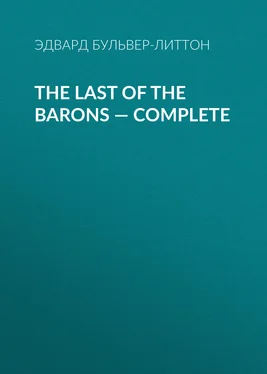 Эдвард Бульвер-Литтон The Last of the Barons — Complete