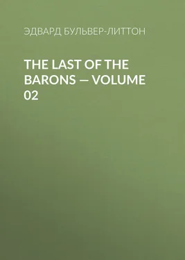 Эдвард Бульвер-Литтон The Last of the Barons — Volume 02