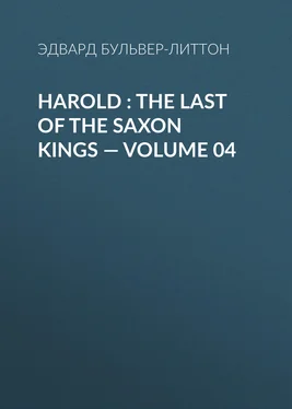 Эдвард Бульвер-Литтон Harold : the Last of the Saxon Kings — Volume 04