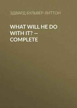 Эдвард Бульвер-Литтон What Will He Do with It? — Complete обложка книги