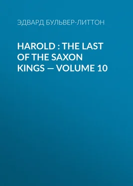 Эдвард Бульвер-Литтон Harold : the Last of the Saxon Kings — Volume 10