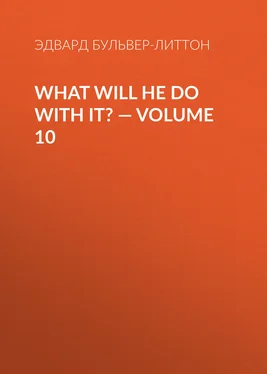 Эдвард Бульвер-Литтон What Will He Do with It? — Volume 10 обложка книги